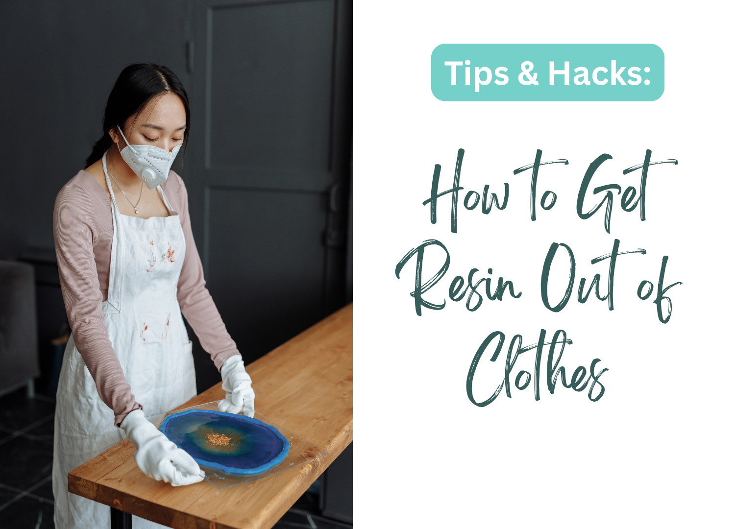 How to Get Resin Out of Clothes