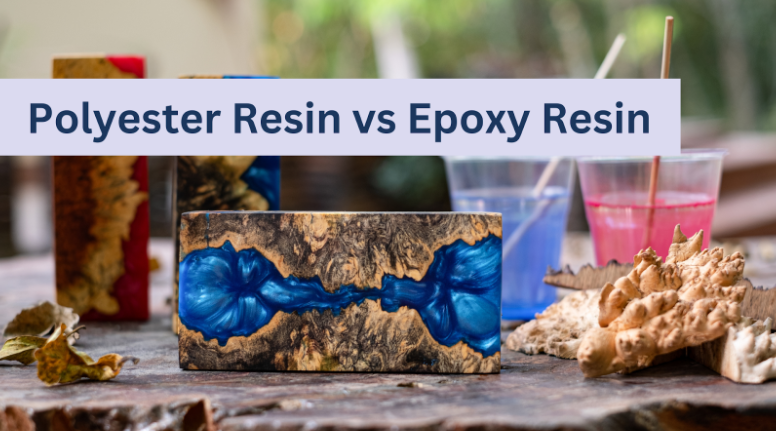 Polyester Resin vs Epoxy Resin: Which Should You Choose?